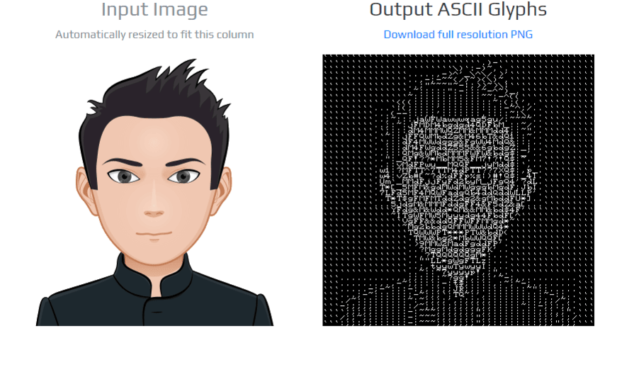 For a live demonstration including tests on static images, Webcam/Camera stream, please visit art.pixlab.io ASCII ART web demo